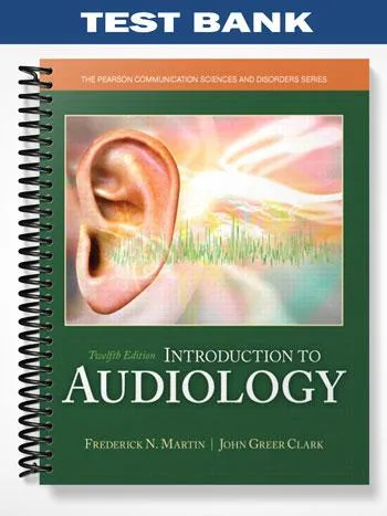 Test_Bank_for_Introduction_to_Audiology_12th_Edition_by_Martin