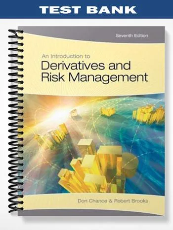 Test_Bank_for_Introduction_to_Derivatives_and_Risk_Management_7th_Edition_by_Chance