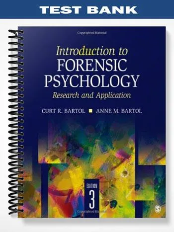 Test_Bank_for_Introduction_to_Forensic_Psychology_3rd_Edition_by_Bartol Test_Bank_for_Introduction_to_Forensic_Psychology_3rd_Edition_by_Bartol