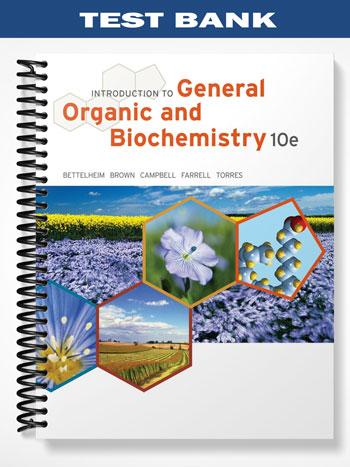 Test Bank for Introduction to General Organic and Biochemistry 10th Edition by Bettelheim