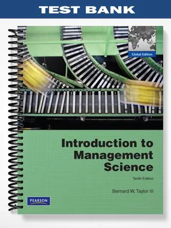 Test_Bank_for_Introduction_to_Management_Science_Global_Edition_10th_Edition_by_Taylor Test_Bank_for_Introduction_to_Management_Science_Global_Edition_10th_Edition_by_Taylor