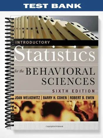 Test_Bank_for_Introductory_Statistics_for_the_Behavioral_Sciences_6th_Edition_by_Welkowitz Test_Bank_for_Introductory_Statistics_for_the_Behavioral_Sciences_6th_Edition_by_Welkowitz