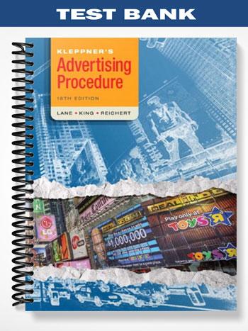 Test Bank for Kleppners Advertising Procedure 18th Edition by Lane