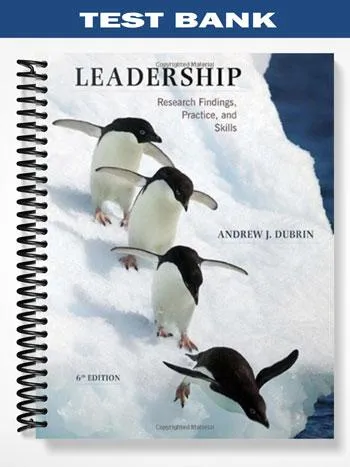 Test_Bank_for_Leadership_Research_Findings_Practice_and_Skills_6th_Edition_by_DuBrin