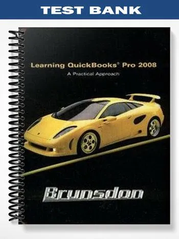 Test_Bank_for_Learning_Quickbooks_2008_A_Practical_Approach_2nd_Edition_by_Terri_Brunsdon