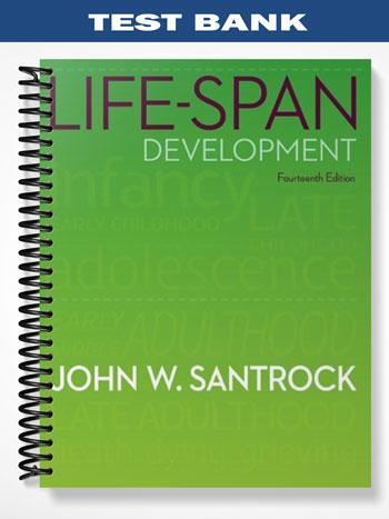 Test Bank for Life-Span Development 14th Edition by Santrock