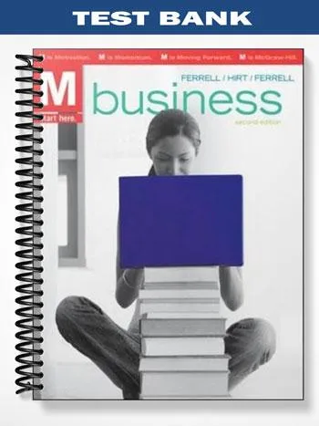 Test_Bank_for_M_Business_2nd_Edition_by_Ferrell Test_Bank_for_M_Business_2nd_Edition_by_Ferrell