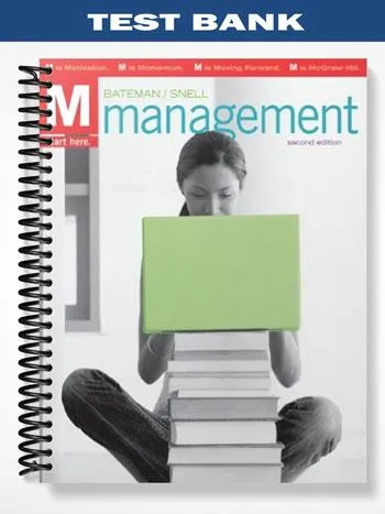 Test_Bank_for_M_Management_2nd_Edition_by_Bateman Test_Bank_for_M_Management_2nd_Edition_by_Bateman