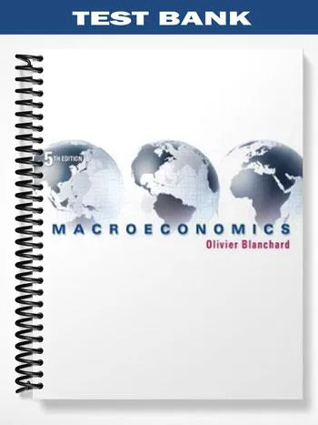 Test_Bank_for_Macroeconomics_5th_Edition_by_Olivier_Blanchard Test_Bank_for_Macroeconomics_5th_Edition_by_Olivier_Blanchard