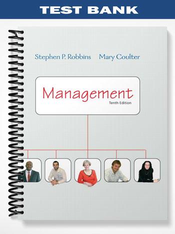 Test Bank for Management 10th Edition by Robbins