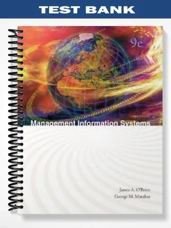 Test_Bank_for_Management_Information_Systems_9th_Edition_by_OBrien Test_Bank_for_Management_Information_Systems_9th_Edition_by_OBrien