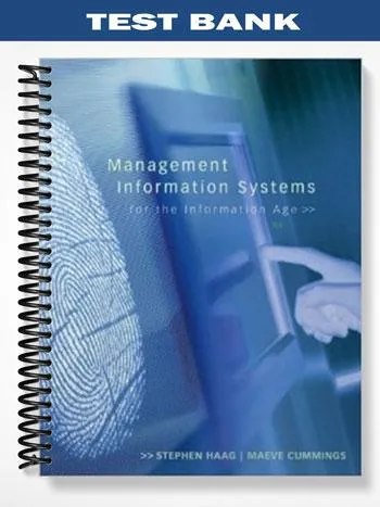 Test_Bank_for_Management_Information_Systems_for_the_Information_Age_8th_Edition_by_Haag Test_Bank_for_Management_Information_Systems_for_the_Information_Age_8th_Edition_by_Haag