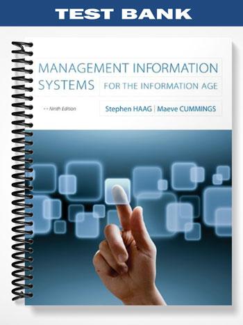 Test Bank for Management Information Systems for the Information Age 9th Edition by Haag