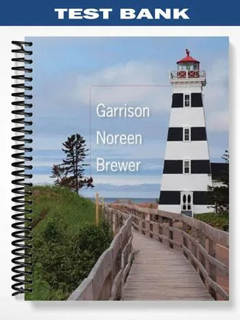 Test_Bank_for_Managerial_Accounting_15th_Edition_by_Garrison Test_Bank_for_Managerial_Accounting_15th_Edition_by_Garrison