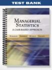 Test_Bank_for_Managerial_Statistics_A_Case Based_Approach_1st_Edition_by_Klibanoff