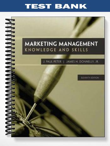Test Bank for Marketing Management Knowledge and Skills 9th Edition by Peter