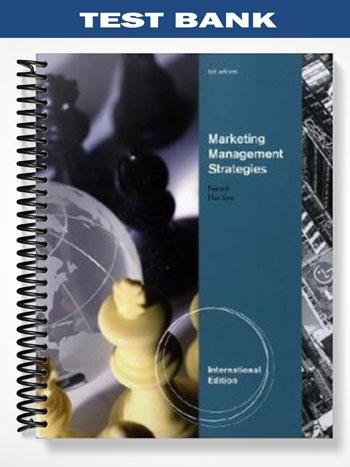 Test Bank for Marketing Management Strategies International Edition 5th Edition by Ferrell