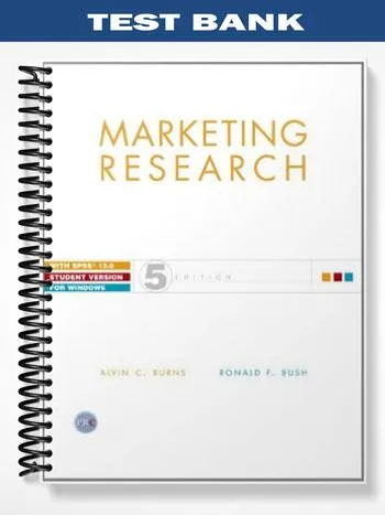 Test_Bank_for_Marketing_Research__SPSS_5th_Edition_by_Burns