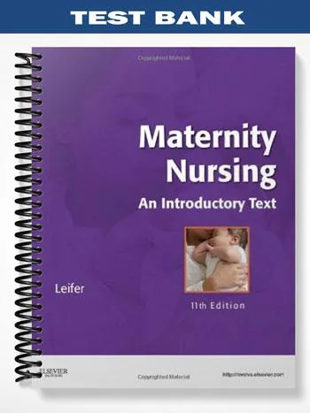 Test_Bank_for_Maternity_Nursing_An_Introductory_Text_11th_Edition_by_Leifer Test_Bank_for_Maternity_Nursing_An_Introductory_Text_11th_Edition_by_Leifer