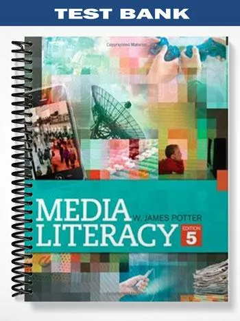 Test_Bank_for_Media_Literacy_5th_Edition_by_Potter Test_Bank_for_Media_Literacy_5th_Edition_by_Potter