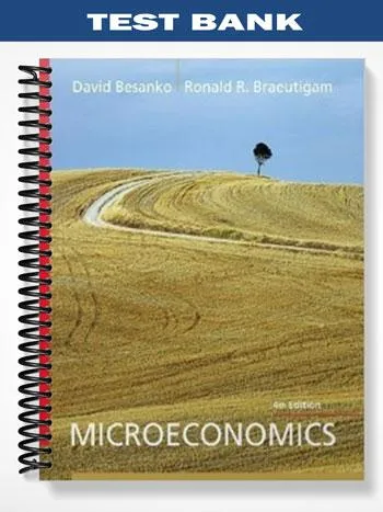 Test_Bank_for_Microeconomics_4th_Edition_by_Besanko Test_Bank_for_Microeconomics_4th_Edition_by_Besanko