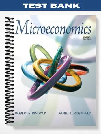 Test_Bank_for_Microeconomics_7th_Edition_by_Pindyck Test_Bank_for_Microeconomics_7th_Edition_by_Pindyck