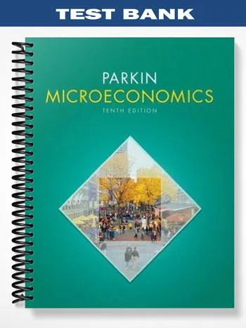 Test_Bank_for_Microeconomics_plus_MyEconLab_with_Pearson_Etext_Student_Access_Code_Card_10th_Edition_by_Michael_Parkin