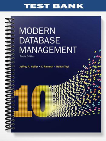 Test Bank for Modern Database Management 10th Edition by Hoffer