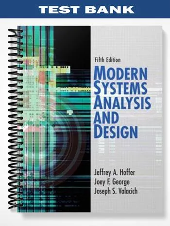Test_Bank_for_Modern_Systems_Analysis_and_Design_5th_Edition_by_Hoffer