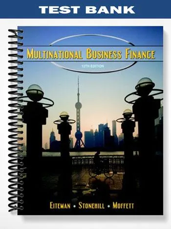 Test_Bank_for_Multinational_Business_Finance_12th_Edition_by_Eiteman