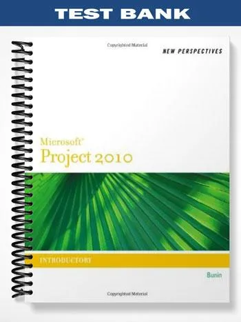 Test_Bank_for_New_Perspectives_on_Microsoft_Project_2010_Introductory_1st_Edition_by_Rachel_Biheller_Bunin Test_Bank_for_New_Perspectives_on_Microsoft_Project_2010_Introductory_1st_Edition_by_Rachel_Biheller_Bunin