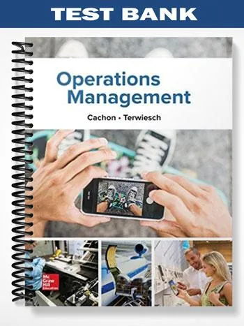 Test_Bank_for_Operations_Management_1st_Edition_by_Cachon Test_Bank_for_Operations_Management_1st_Edition_by_Cachon