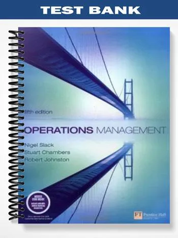 Test_Bank_for_Operations_Management_5th_Edition_by_Slack Test_Bank_for_Operations_Management_5th_Edition_by_Slack