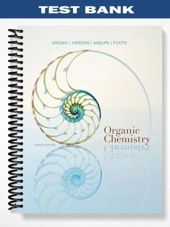 Test_Bank_for_Organic_Chemistry_7th_Edition_by_Brown Test_Bank_for_Organic_Chemistry_7th_Edition_by_Brown
