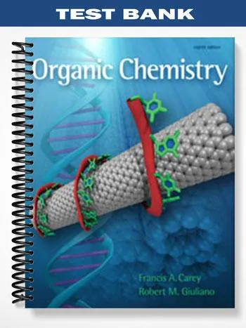 Test_Bank_for_Organic_Chemistry_8th_Edition_by_Carey Test_Bank_for_Organic_Chemistry_8th_Edition_by_Carey