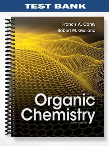 Test_Bank_for_Organic_Chemistry_9th_Edition_by_Carey Test_Bank_for_Organic_Chemistry_9th_Edition_by_Carey
