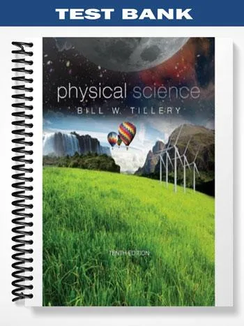 Test_Bank_for_Physical_Science_10th_Edition_by_Tillery Test_Bank_for_Physical_Science_10th_Edition_by_Tillery