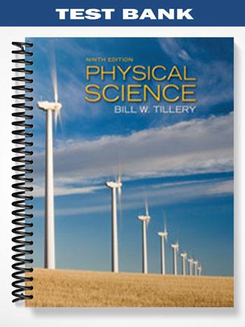 Test Bank for Physical Science 9th Edition by Tillery