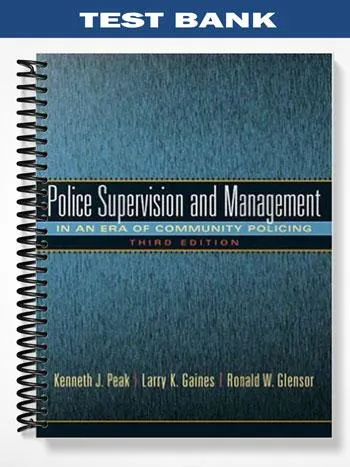 Test_Bank_for_Police_Supervision_and_Management_3rd_Edition_by_Peak Test_Bank_for_Police_Supervision_and_Management_3rd_Edition_by_Peak