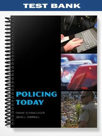 Test_Bank_for_Policing_1st_Edition_by_Worrall Test_Bank_for_Policing_1st_Edition_by_Worrall