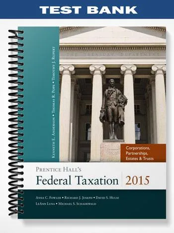 Test_Bank_for_Prentice_Halls_Federal_Taxation_2015_Corporations_Partnerships_Estates__Trusts_28th_Edition_by_Pope