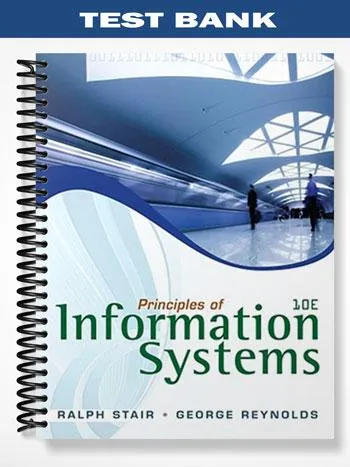 Test_Bank_for_Principles_of_Information_Systems_10th_Edition_by_Stair