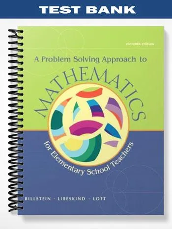 Test_Bank_for_Problem_Solving_Approach_to_Mathematics_for_Elementary_School_Teachers_11th_Edition_by_Billstein