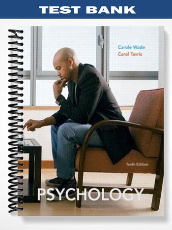 Test Bank for Psychology 10th Edition by Wade