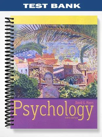 Test_Bank_for_Psychology_9th_Edition_by_Myers Test_Bank_for_Psychology_9th_Edition_by_Myers