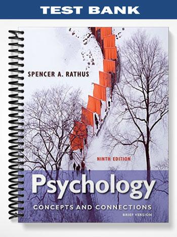 Test Bank for Psychology Concepts and Connections 9th Edition by Rathus