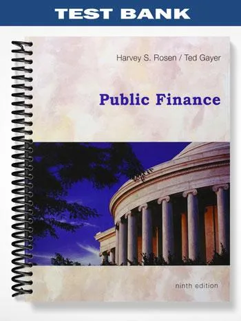Test_Bank_for_Public_Finance_9th_Edition_by_Rosen Test_Bank_for_Public_Finance_9th_Edition_by_Rosen