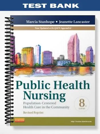 Test_Bank_for_Public_Health_Nursing_Population Centered_Health_Care_in_the_Community_8th_Edition_by_Stanhope