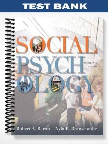 Test_Bank_for_Social_Psychology_13th_by_Baron Test_Bank_for_Social_Psychology_13th_by_Baron