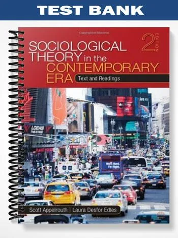 Test_Bank_for_Sociological_Theory_in_the_Contemporary_Era_2nd_Edition_by_Appelrouth
